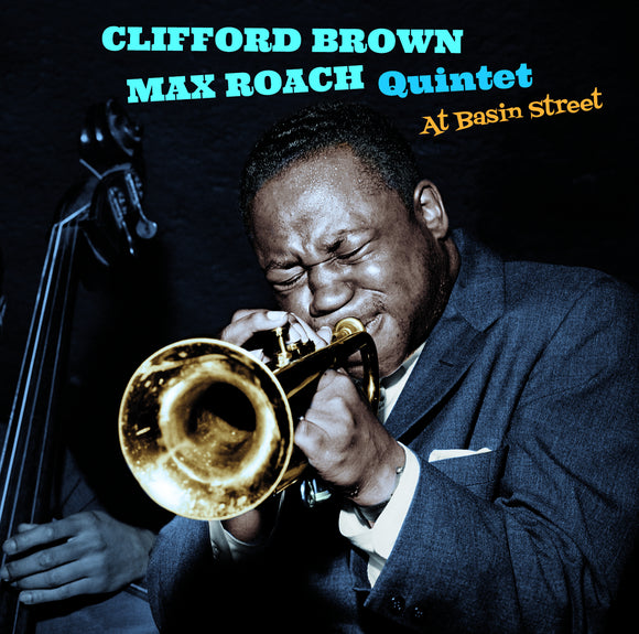 Clifford Brown & Max Roach Quintet - At Basin Street