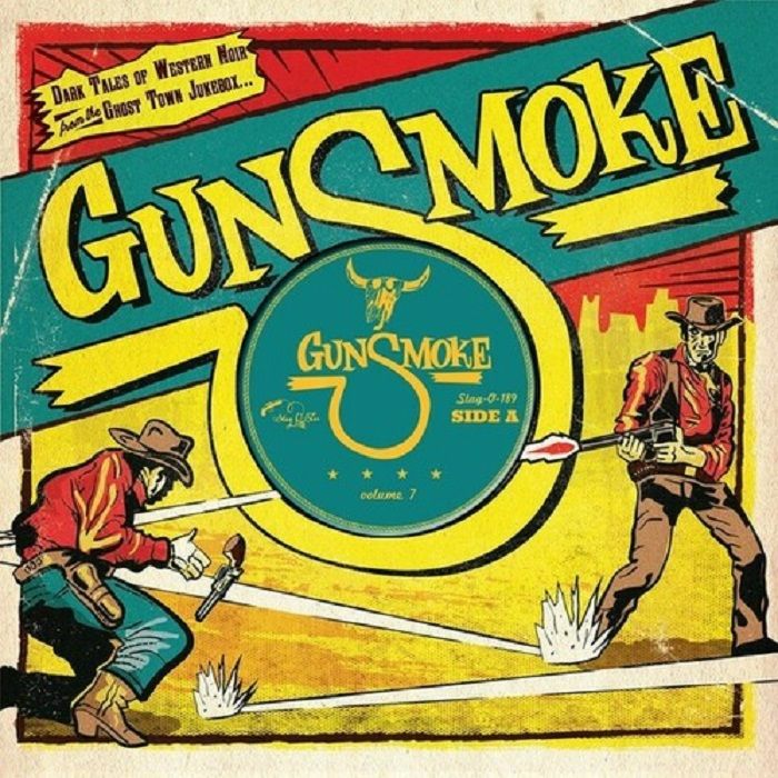 VARIOUS ARTISTS - GUNSMOKE VOLUME 7