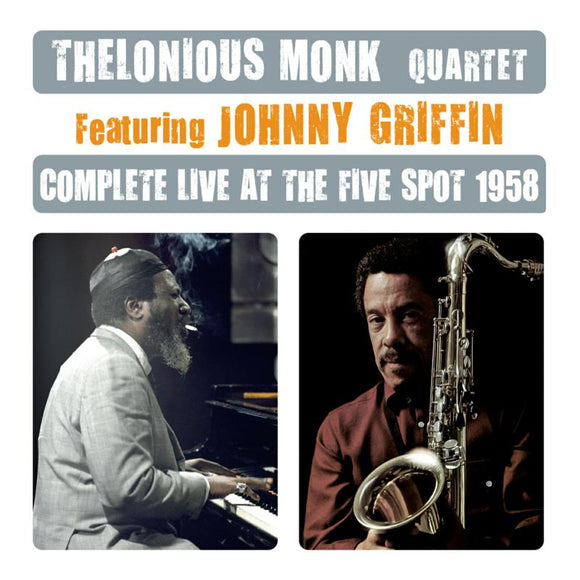 Thelonious Monk & Johnny Griffin - Complete Live At The Five Spot 1958 [2CD]