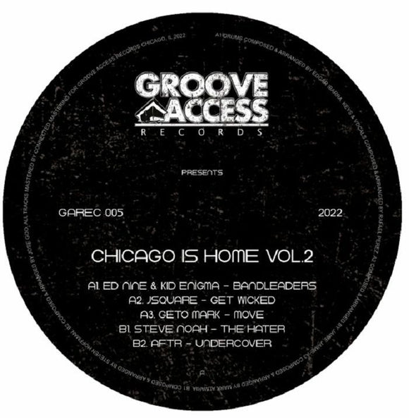 ED NINE / KID ENIGMA / JSQUARE / GETO MARK / STEVE NOAH / AFTR - Groove Access Presents: Chicago Is Home Vol.2 [Grey Vinyl]