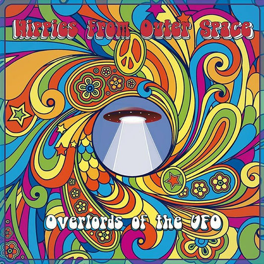 OVERLORDS OF THE UFO - Hippies From Outer Space