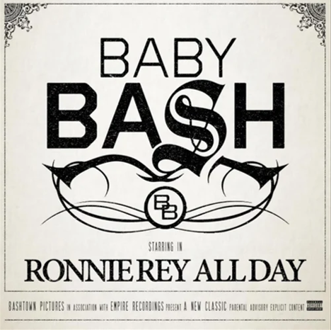 Baby Bash - Ronnie Rey All Day