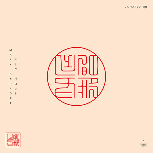 Mark Barrott - Jōhatsu (蒸発)