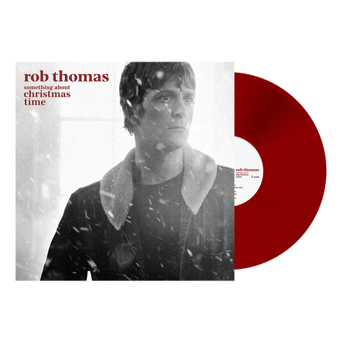 Rob Thomas - SOMETHING ABOUT CHRISTMAS TIME [140g 12" Red Vinyl]