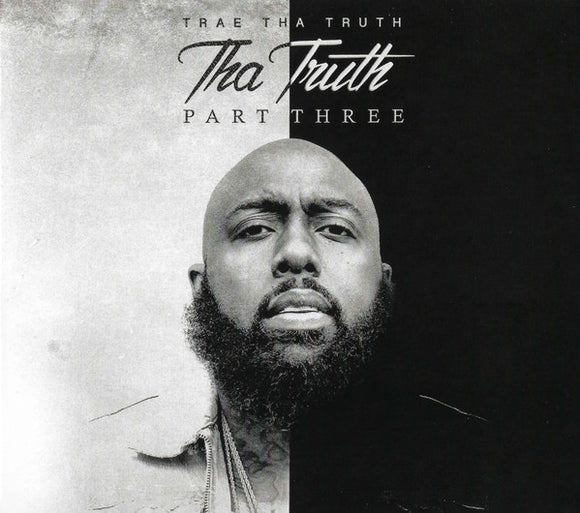 Trae Tha Truth - Tha Truth Part 3 [CD]