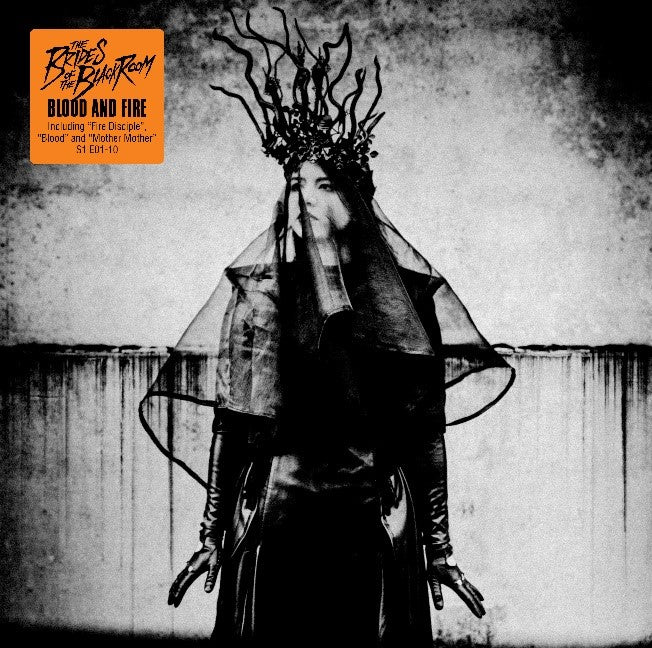 The Brides Of The Black Room - Blood And Fire [LP]
