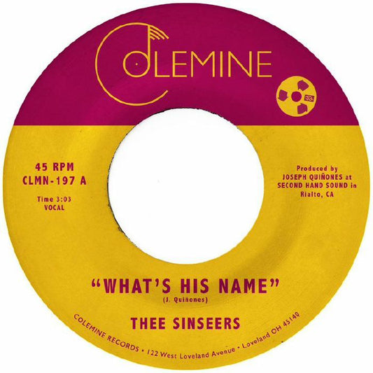 Thee Sinseers - What's His Name [Random Colour Vinyl 7"]