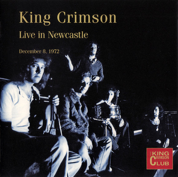 King Crimson - Live in Newcastle 8th December 1972 (CD)