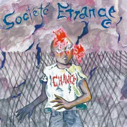 SOCIETE ETRANGE - CHANCE