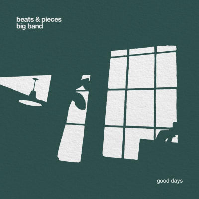 Beats & Pieces Big Band - Good Days [CD]