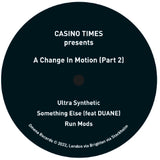 CASINO TIMES - A CHANGE IN MOTION PART 2
