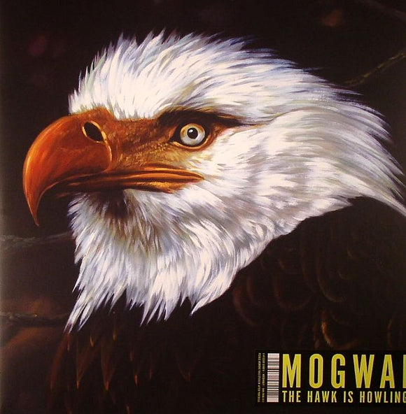 MOGWAI - THE HAWK IS HOWLING