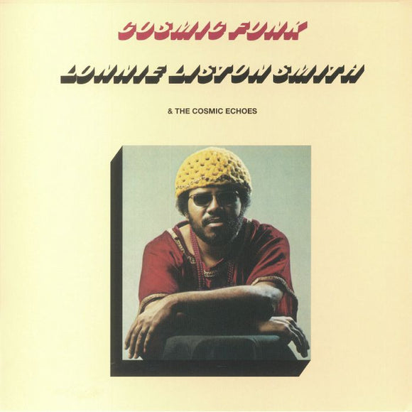 LONNIE LISTON SMITH & THE COSMIC ECHOES - Cosmic Funk