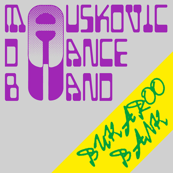 Mauskovic Dance Band - Bukaroo Bank [CD]