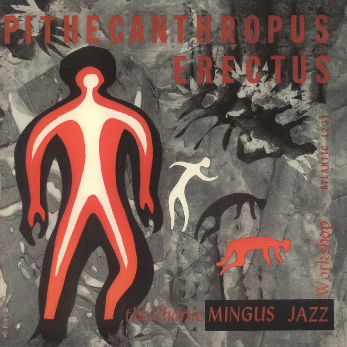 Charles Mingus - Pithecanthropus Erectus
