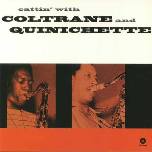 JOHN COLTRANE & PAUL QUINICHET - Cattin' With Coltrane & Quinichette
