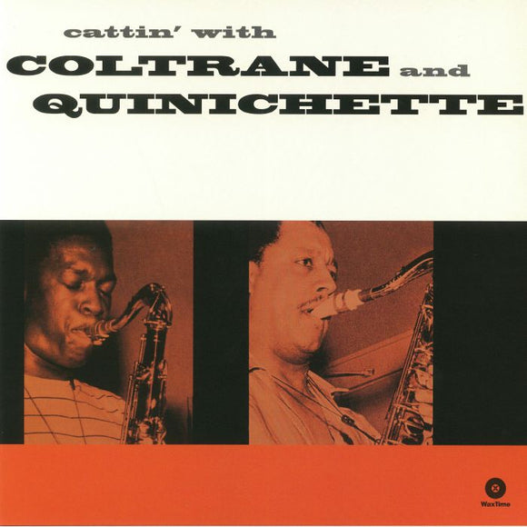 JOHN COLTRANE & PAUL QUINICHET - Cattin' With Coltrane & Quinichette