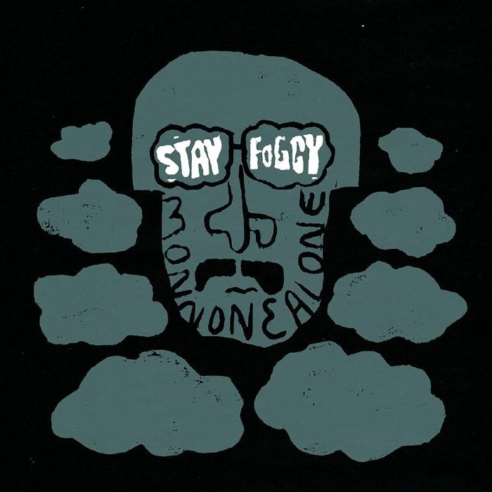 MONNONE ALONE - STAY FOGGY