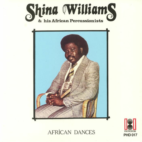 Shina WILLIAMS & HIS AFRICAN PERCUSSIONISTS - African Dances (reissue)