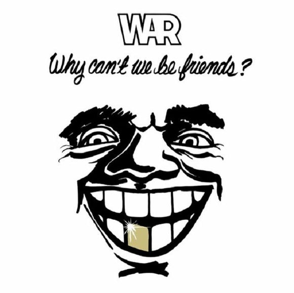 WAR - Why Can't We Be Friends? [140g Black Vinyl]