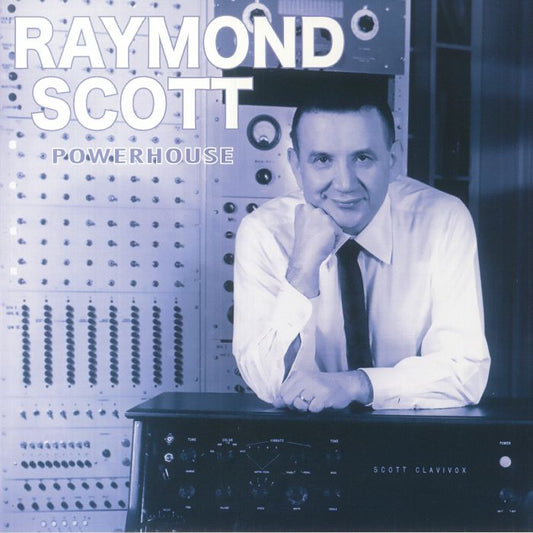RAYMOND SCOTT - Powerhouse