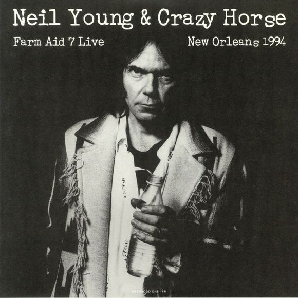 NEIL YOUNG & CRAZY HORSE - Live At Farm Aid 7 In New Orleans September 19 1994