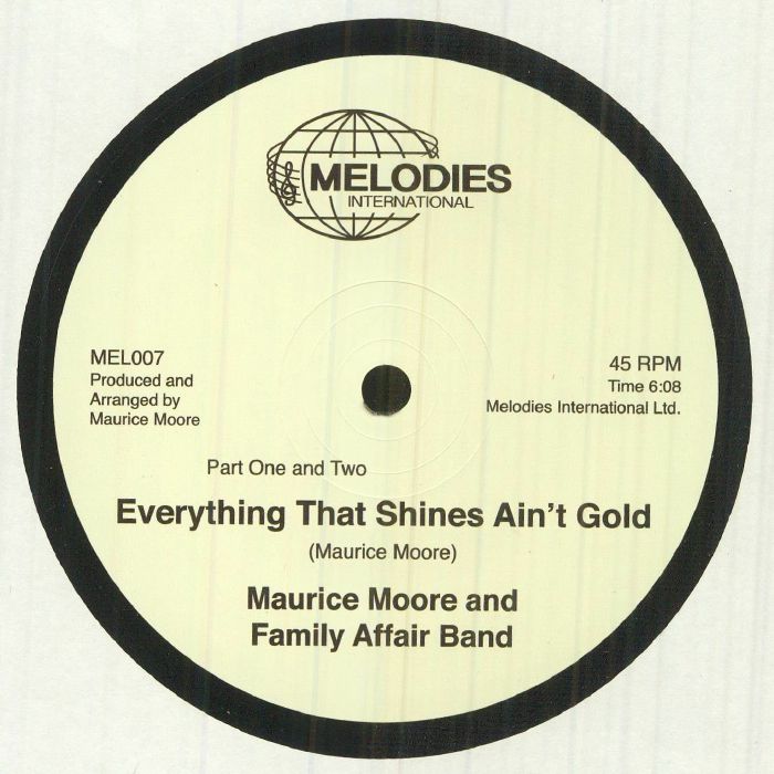 MAURICE MOORE AND FAMILY AFFAIR BAND - EVERYTHING THAT SHINES AIN'T GOLD