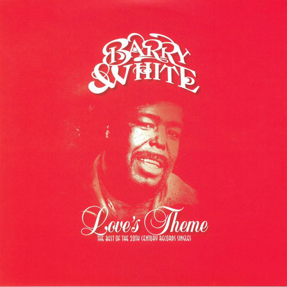 BARRY WHITE - Love's Theme: The Best Of The 20th Century Records Singles