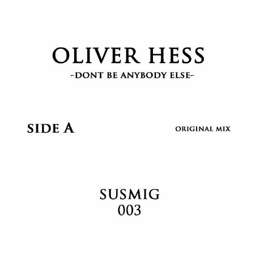 Oliver HESS - Dont Be Anybody Else (Orlando Voorn mix)