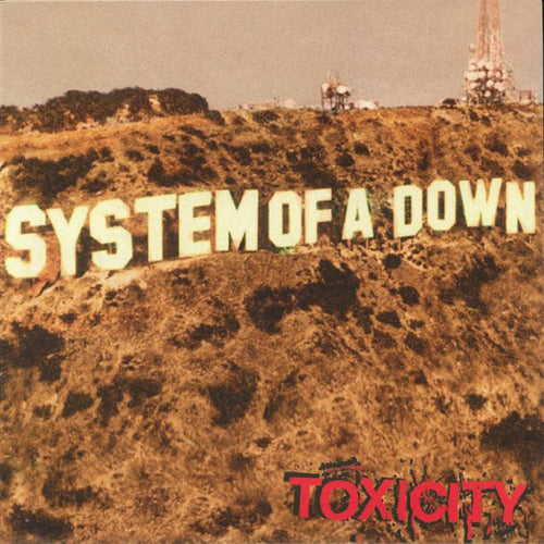 SYSTEM OF A DOWN - Toxicity