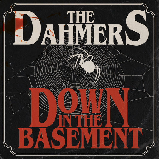 The Dahmers - Down in the Basement