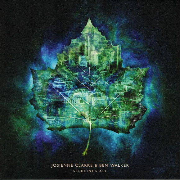 JOSIENNE CLARKE & BEN WALKER - SEEDLINGS ALL [LP/CD]