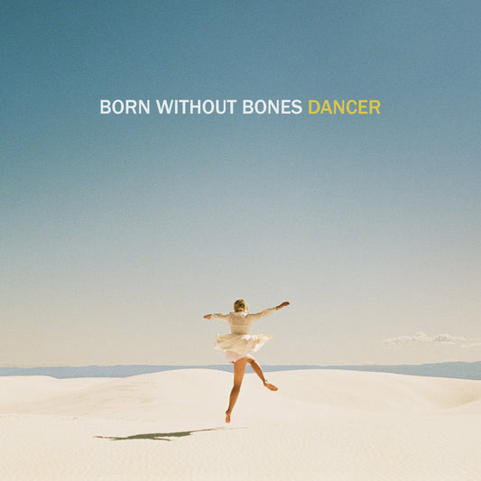 Born Without Bones - Dancer [CD]