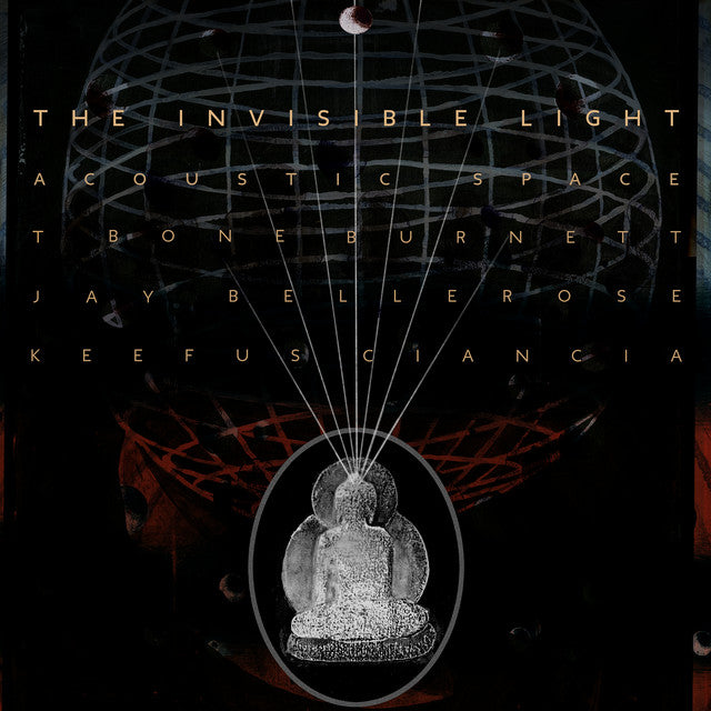 T BONE BURNETT - THE INVISIBLE LIGHT