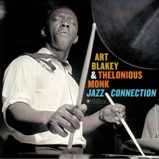 ART BLAKEY & THELONIOUS MONK - JAZZ CONNECTION