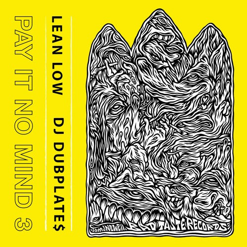 Lean Low & DJ Dubplates – Pay It No Mind 3