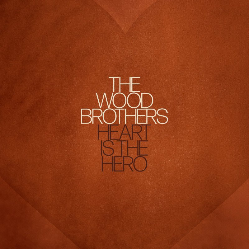 The Wood Brothers - Heart is the Hero [Clear Vinyl]