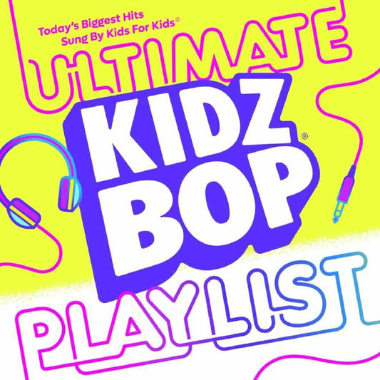 KIDZ BOP Kids - KIDZ BOP Ultimate Playlist