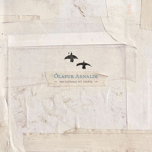 OLAFUR ARNALDS - VARIATIONS OF STATIC [10" Vinyl]