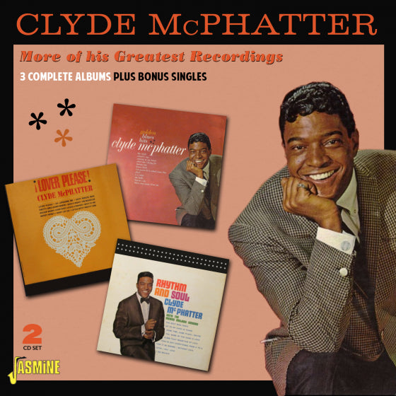 Clyde McPhatter - More Of His Greatest Recordings - 3 Complete Albums Plus Bonus Singles