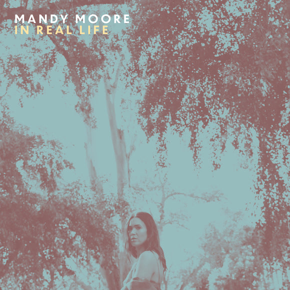 Mandy Moore - In Real Life [CD]
