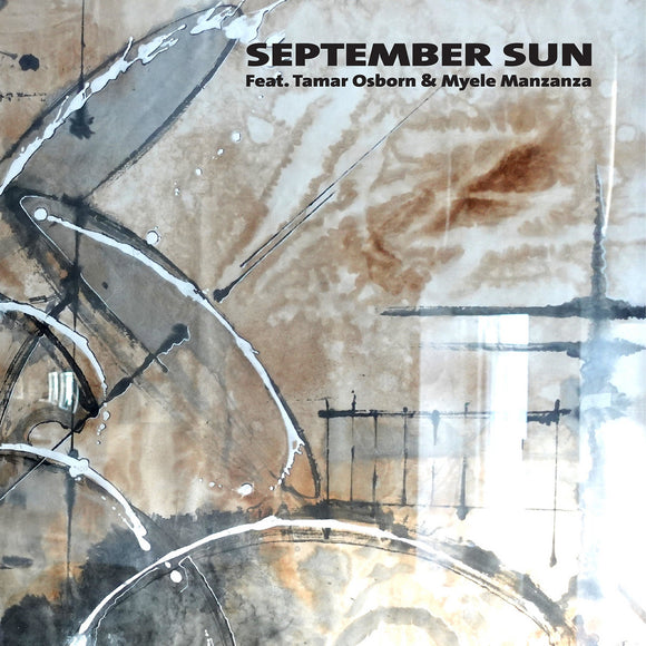 SEPTEMBER SUN ft. Tamar Osborn	- September Sun / Morning Sun