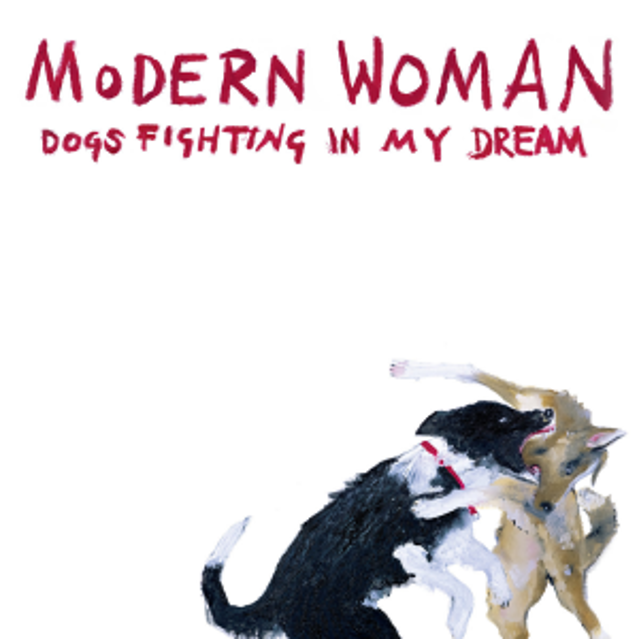 Modern Woman - Dogs Fighting In My Dream ['Autumn Gold' Red Coloured vinyl]