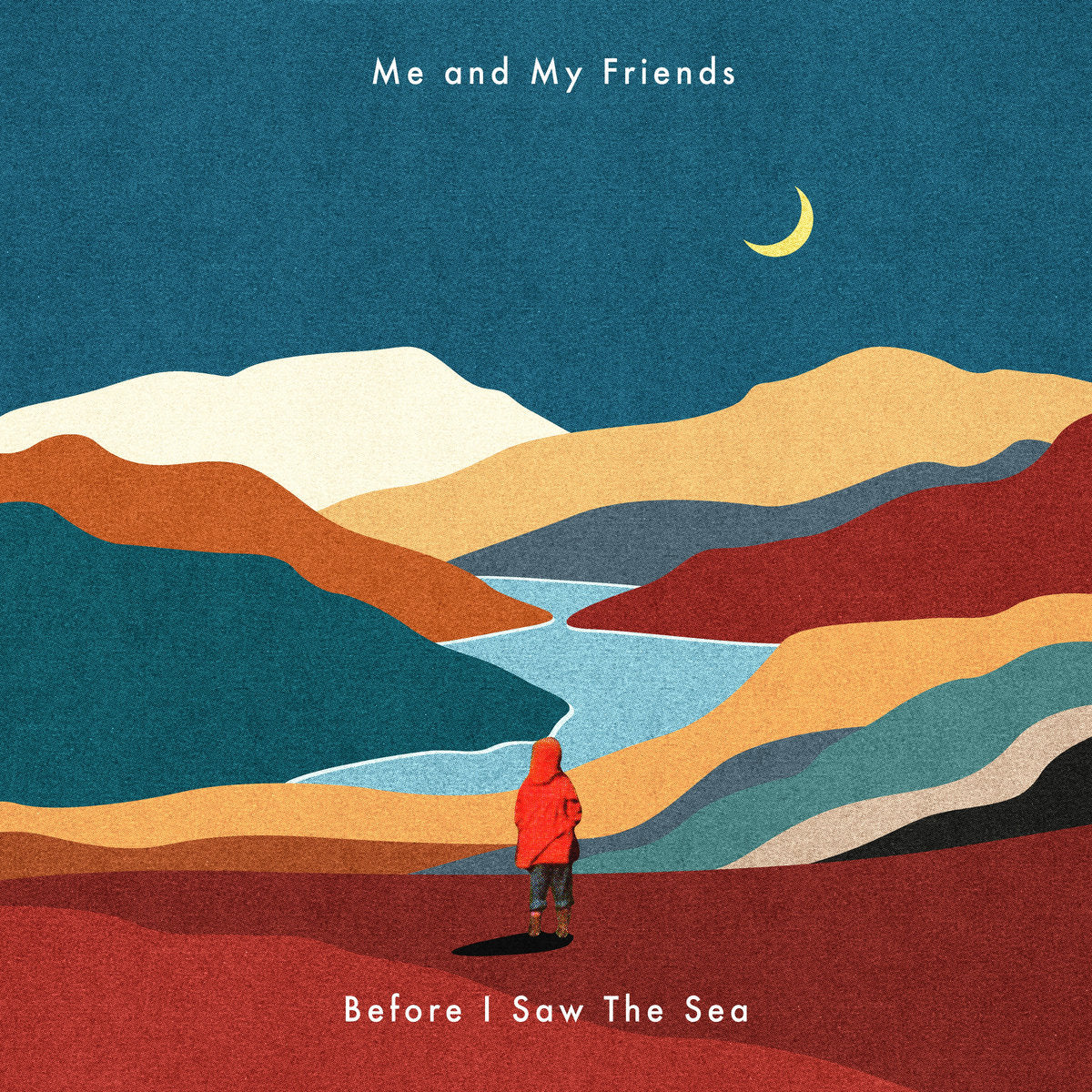 Me and My Friends - Before I Saw The Sea [CD]