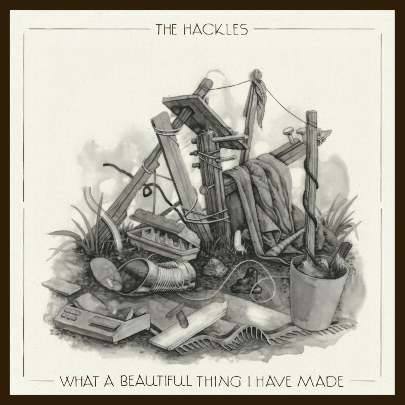 The Hackles - What a Beautiful Thing I Have Made [Silver Vinyl]