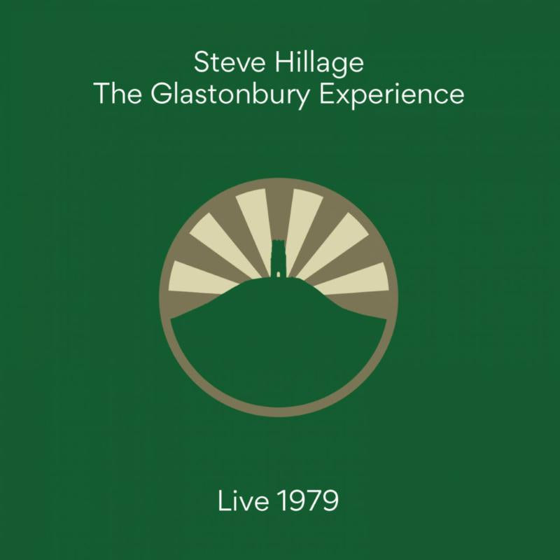 Steve Hillage - The Glastonbury Experience [CD]