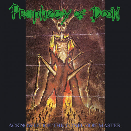 Prophecy Of Doom - Acknowledge The Confusion Master [CD]