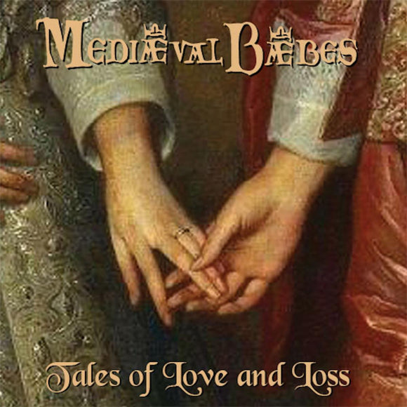 Mediaeval baebes - Tales Of Love And Loss (Remastered) [CD]