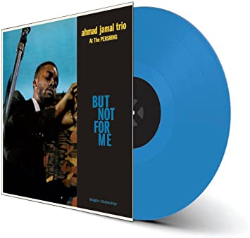 Ahmad Jamal Trio - But Not For Me - Live At The Pershing Lounge 1958 [Blue Vinyl]