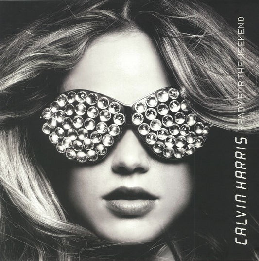 Calvin Harris - Ready for the Weekend